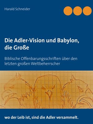 cover image of Die Adler-Vision und Babylon, die Große